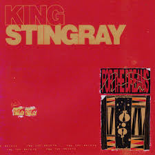 King Stingray- For The Dreams