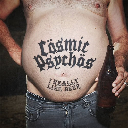 Cosmic Psychos - I Really Like Beer [LP]