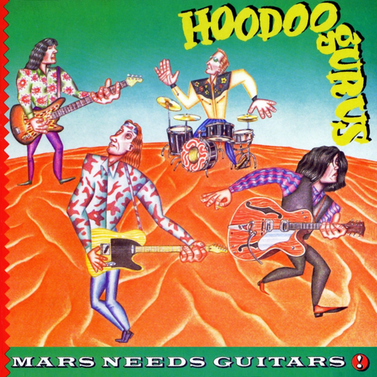 Hoodoo Gurus - Mars Needs Guitars [LP]